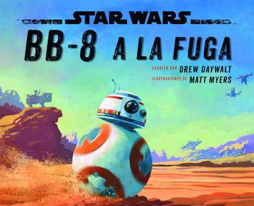 portada Star Wars. Bb-8 a la Fuga (in Spanish)