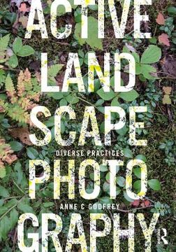 portada Active Landscape Photography: Diverse Practices (en Inglés)