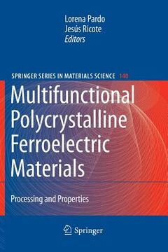 portada Multifunctional Polycrystalline Ferroelectric Materials: Processing and Properties (en Inglés)