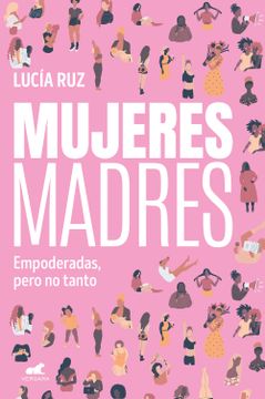portada Mujeres Madres / Women Mothers (in Spanish)