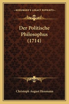 portada Der Politische Philosophus (1714) (in German)