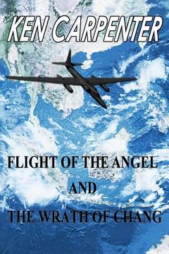 portada Flight of the Angel and The Wrath of Chang (en Inglés)