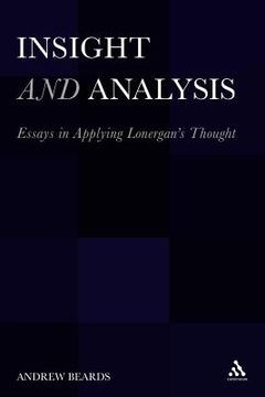 portada insight and analysis: essays in applying lonergana s thought (in English)