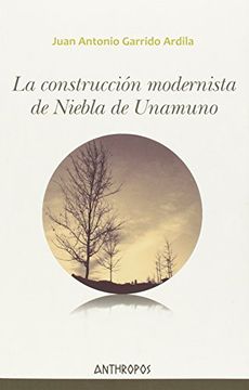 portada La Construcción Modernista de "Niebla" de Unamuno