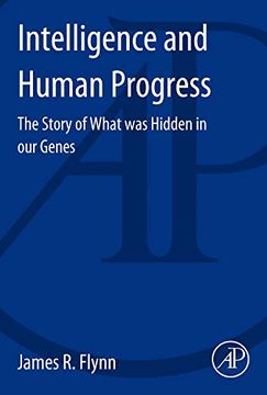 portada Intelligence and Human Progress: The Story of What was Hidden in our Genes (in English)