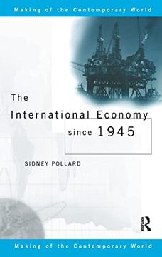 portada The International Economy Since 1945 (The Making of the Contemporary World)