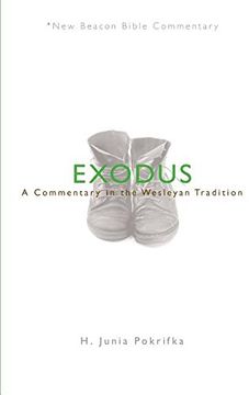 portada NBBC, Exodus: A Commentary in the Wesleyan Tradition (New Beacon Bible Commentary) (en Inglés)