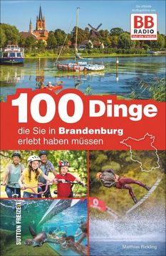 portada 100 Dinge, die sie in Brandenburg Erlebt Haben Müssen (in German)