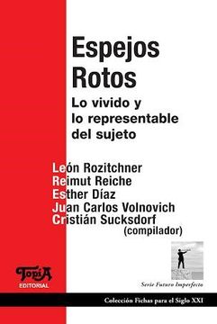 portada Espejos Rotos (lo Vivido y lo Representable del Sujeto) (in Spanish)
