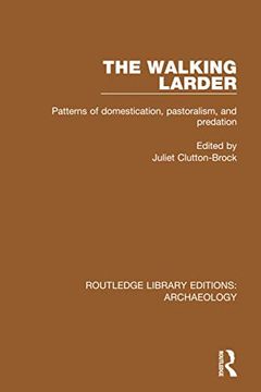 portada The Walking Larder: Patterns of Domestication, Pastoralism, and Predation