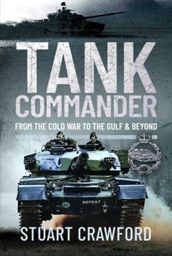 portada Tank Commander: From the Cold war to the Gulf and Beyond (en Inglés)