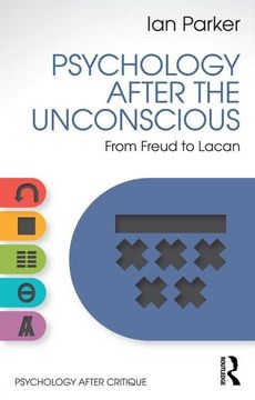 portada Psychology After the Unconscious: From Freud to Lacan