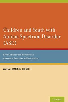 portada Children and Youth With Autism Spectrum Disorder (Asd): Recent Advances and Innovations in Assessment, Education, and Intervention (en Inglés)