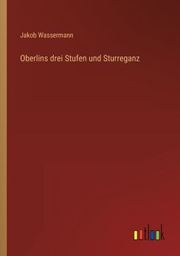 portada Oberlins drei Stufen und Sturreganz (in German)