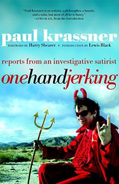 portada One Hand Jerking: Reports from an Investigative Journalist (in English)