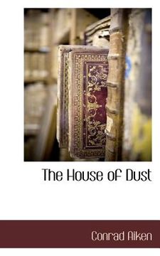 portada the house of dust (en Inglés)