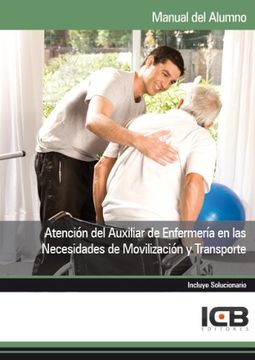 portada Atención del Auxiliar de Enfermería en las Necesidades de Movilización y Transporte