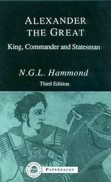 portada alexander the great: king, commander and statesman