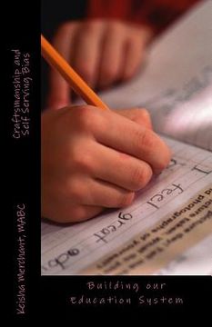 portada Craftsmanship and Self Serving Bias: Building our Education System (en Inglés)