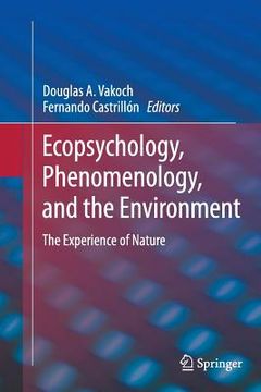 portada Ecopsychology, Phenomenology, and the Environment: The Experience of Nature (en Inglés)