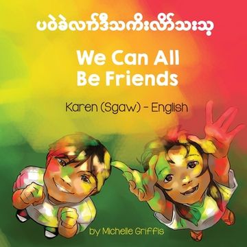 portada We Can All Be Friends (Karen (Sgaw)-English)