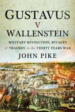 portada Gustavus V Wallenstein: Military Revolution, Rivalry and Tragedy in the Thirty Years War (en Inglés)