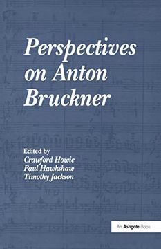 portada Perspectives on Anton Bruckner (en Inglés)