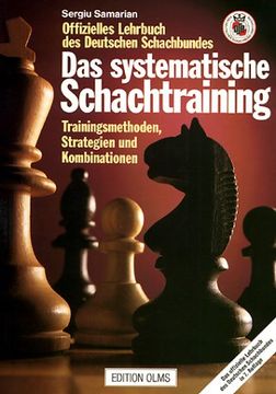 portada Das systematische Schachtraining: Trainingsmethoden, Strategien und Kombinationen (en Alemán)