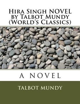 portada Hira Singh NOVEL by Talbot Mundy (World's Classics) (en Inglés)