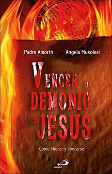 portada Vencer al Demonio con Jesus: Como Liberar y Liberarse (in Spanish)