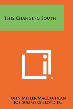 portada this changing south (in English)