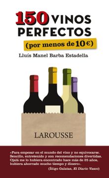 portada 150 Vinos Perfectos (Por Menos de 10 Euros) (in Spanish)