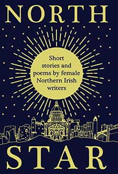 portada North Star: Short Stories and Poems by Female Northern Irish Writers (en Inglés)