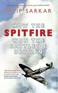 portada How the Spitfire Won the Battle of Britain (en Inglés)