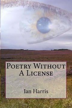 portada Poetry Without A License: (B&W Edition) (en Inglés)