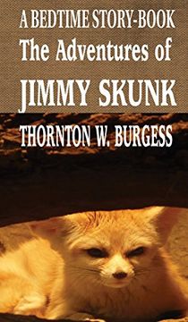 portada The Adventures of Jimmy Skunk: A BEDTIME STORY-BOOK (Iboo Classics)