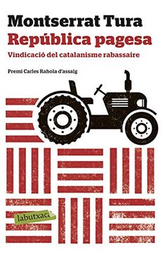 portada República Pagesa: Vindicació del Catalanisme Rabassaire. Premi Carles Rahola D'Assaig 2017 (Labutxaca) 