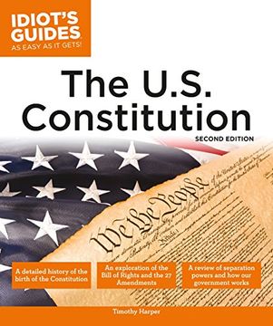 portada The U. S. Constitution, 2e (Idiot's Guides) 