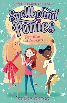 portada Spellbound Ponies: Fortune and Cookies: Book 4 (in English)