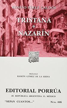 portada Tristana / Nazarin (Spanish Edition) (Sepan Cuantos) [Paperback] by Perez Gal.