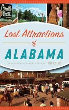 portada Lost Attractions of Alabama (in English)