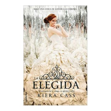 portada La elegida (La Selección 3) (in Spanish)