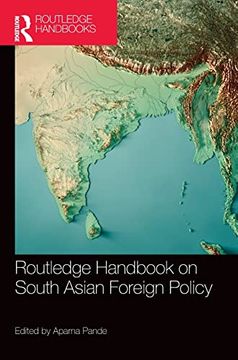 portada Routledge Handbook on South Asian Foreign Policy (in English)