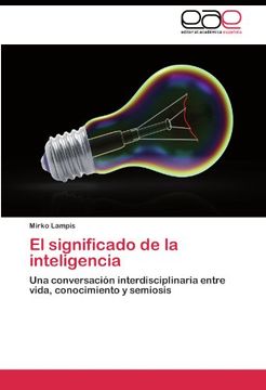 portada El significado de la inteligencia: Una conversación interdisciplinaria entre vida, conocimiento y semiosis
