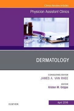 portada Dermatology, An Issue of Physician Assistant Clinics, 1e (The Clinics: Internal Medicine)