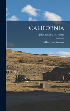 portada California: Its History and Romance (en Inglés)