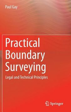 portada Practical Boundary Surveying: Legal and Technical Principles (in English)