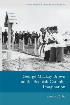 portada George Mackay Brown and the Scottish Catholic Imagination (Scottish Religious Cultures)