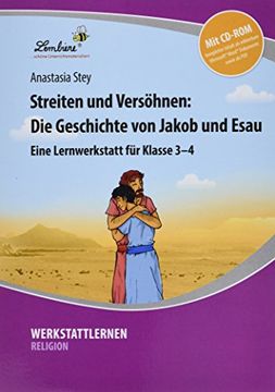 portada Streiten und Versöhnen: Die Geschichte von Jakob und Esau (Set): Grundschule, Religion, Klasse 3-4 (in German)