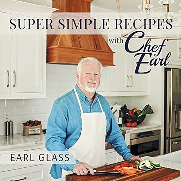portada Super Simple Recipes With Chef Earl (en Inglés)
